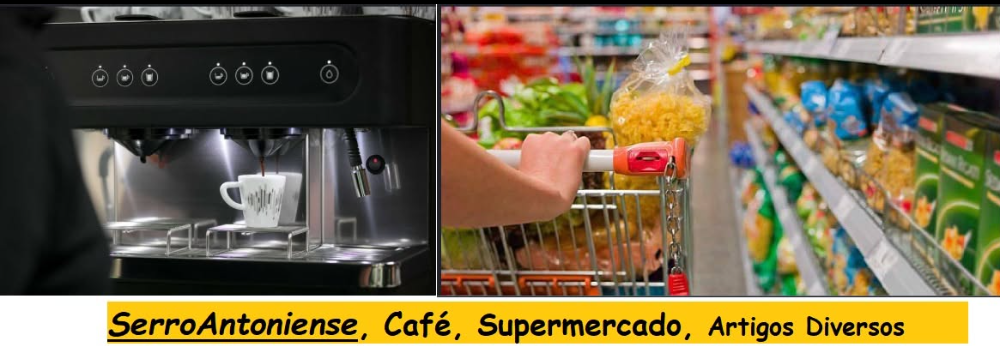 SerroAntoniense - Caf&eacute; Supermercado 